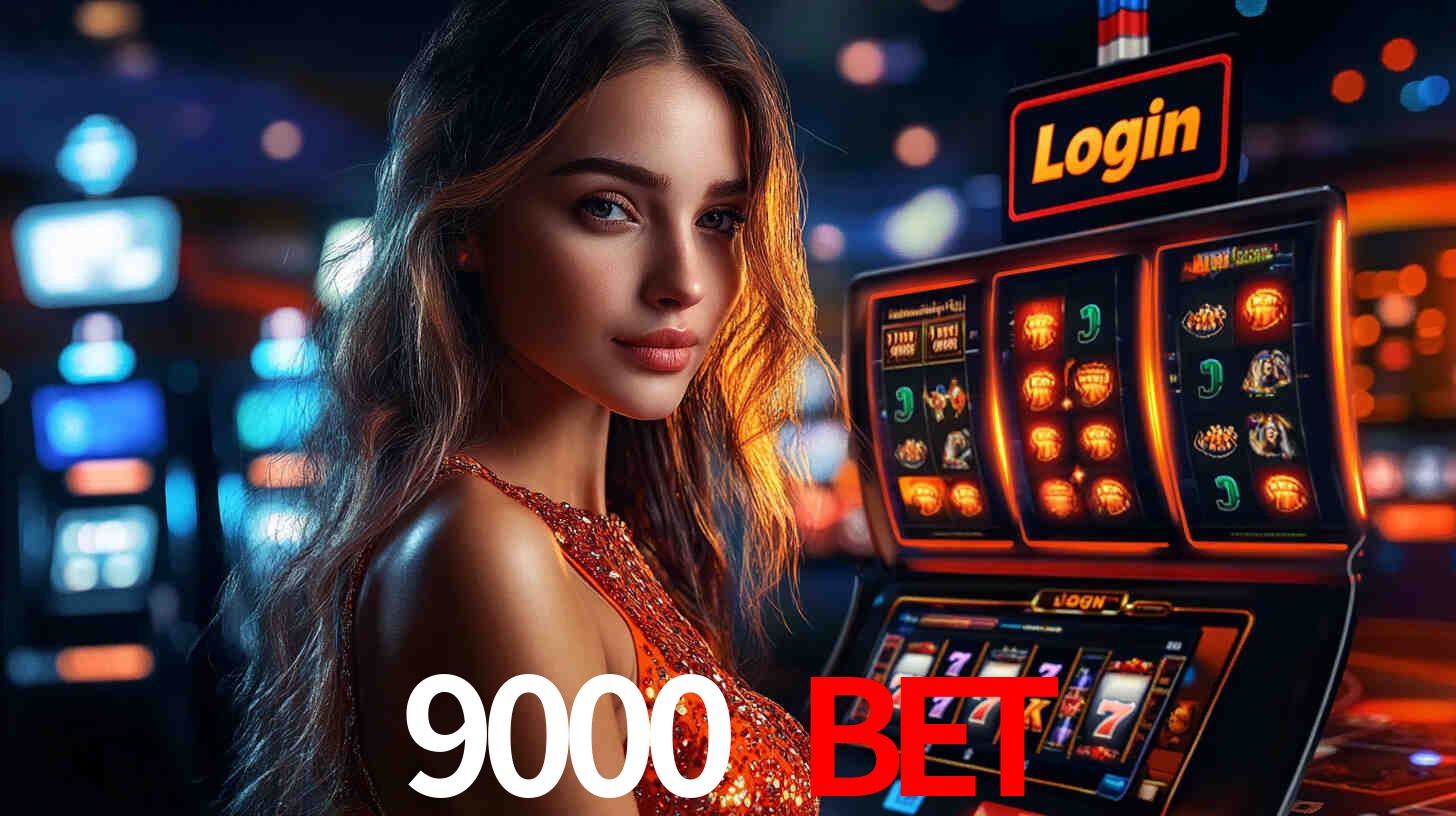 9000 bet,9000.com