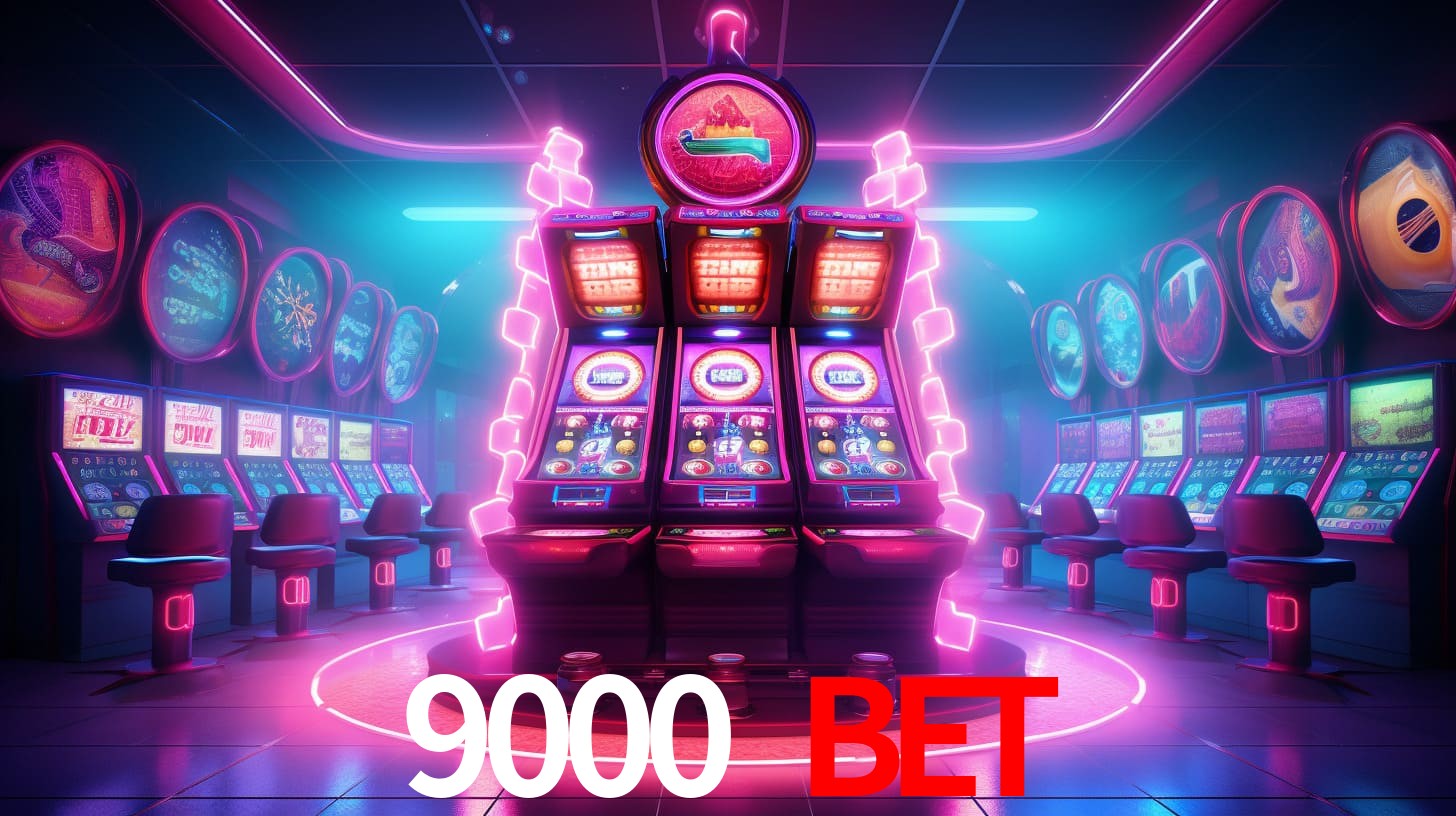 9000 bet,9000.com