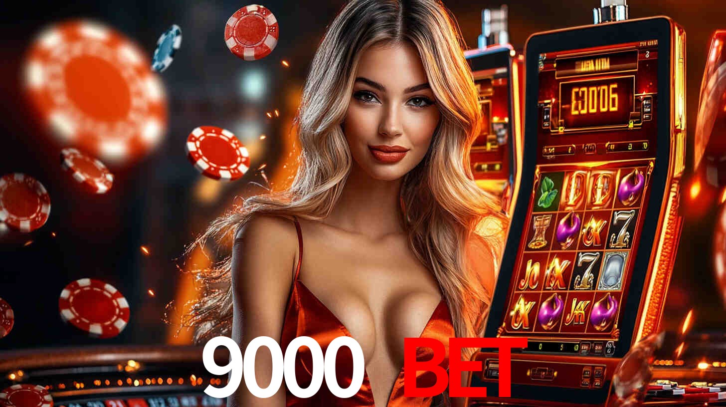 9000 bet,9000.com